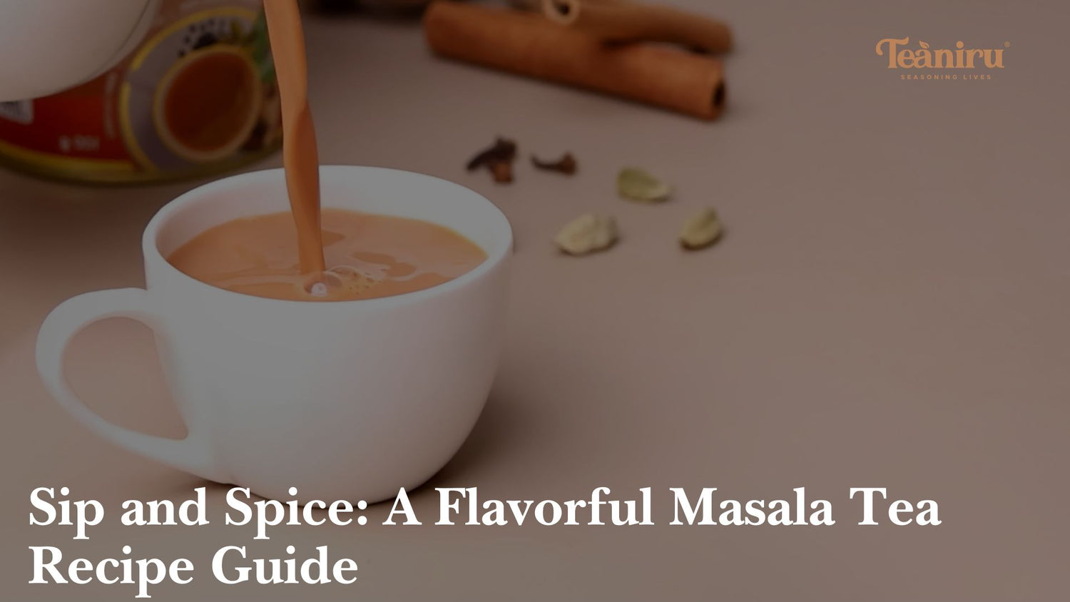 Spiced Milk Tea (Masala Chai) Recipe
