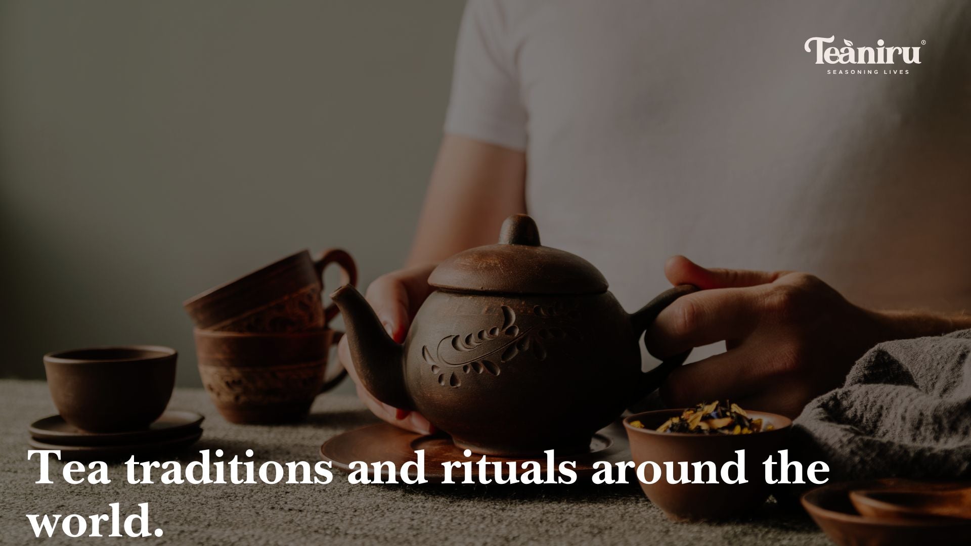 Traditional Tea Rituals Tea traditions and rituals around the world